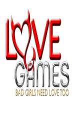Watch Love Games Bad Girls Need Love Too 123movies