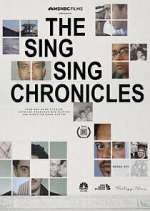 Watch The Sing Sing Chronicles 123movies
