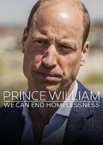 Watch Prince William: We Can End Homelessness 123movies