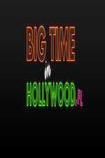 Watch Big Time in Hollywood FL 123movies