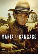 Watch Maria e o CangaÃ§o 123movies