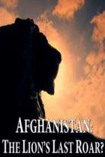 Watch Afghanistan: The Lion's Last Roar?  123movies