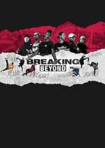 Watch Breaking Beyond 123movies