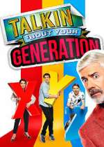 Watch Talkin\' \'Bout Your Generation 123movies