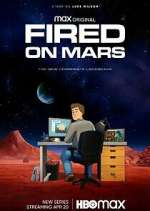Watch Fired on Mars 123movies