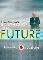 Watch Kevin McCloud's Rough Guide to the Future 123movies