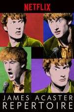 Watch James Acaster: Repertoire 123movies