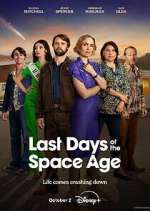 Watch Last Days of the Space Age 123movies