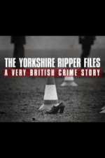 Watch The Yorkshire Ripper Files: A Very British Crime Story 123movies