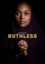 Watch Tyler Perry's Ruthless 123movies