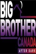 Watch Big Brother Canada After Dark 123movies
