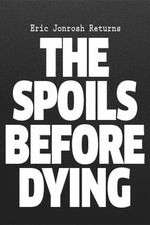 Watch The Spoils Before Dying 123movies