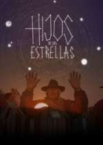 Watch Hijos de las Estrellas 123movies