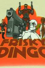 Watch Frisky Dingo 123movies