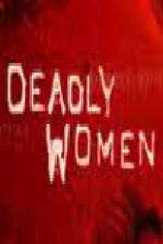 Watch Deadly Women (UK) 123movies