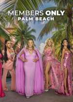 Watch Members Only: Palm Beach 123movies