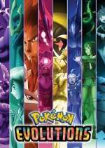 Watch PokÃ©mon Evolutions 123movies