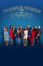 Watch To Have & To Hold: Charlotte 123movies
