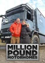 Watch Million Pound Motorhomes 123movies