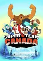 Watch Super Team Canada 123movies
