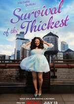 Watch Survival of the Thickest 123movies