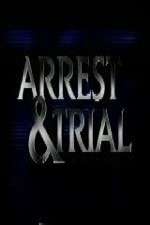 Watch Arrest & Trial 123movies