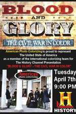 Watch Blood and Glory: The Civil War in Color 123movies
