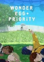 Watch Wonder Egg Priority 123movies