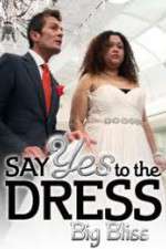 Watch Say Yes to the Dress - Big Bliss 123movies