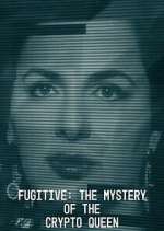 Watch Fugitive: The Mystery of the Crypto Queen 123movies