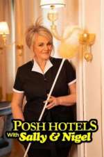 Watch Posh Hotels with Sally & Nigel 123movies