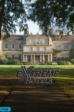 Watch Extreme Hotels 123movies