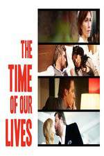 Watch The Time of Our Lives 123movies