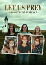 Watch Let Us Prey: A Ministry of Scandals 123movies