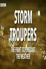 Watch Storm Troupers: The Fight to Forecast the Weather 123movies
