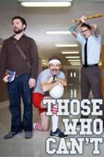 Watch Those Who Can't 123movies