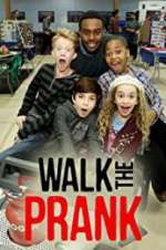 Watch Walk the Prank 123movies