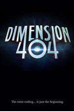 Watch Dimension 404 123movies