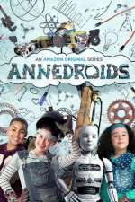 Watch Annedroids 123movies