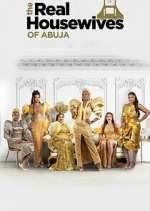 Watch The Real Housewives of Abuja 123movies