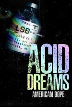 American Dope: Acid Dreams