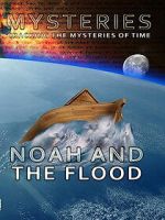 Mysteries of Noah and the Flood