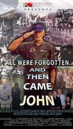 All Were Forgotten... And Then Came John