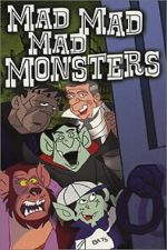 The Mad, Mad, Mad Monsters
