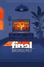 Final Broadcast