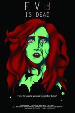 Eve is Dead