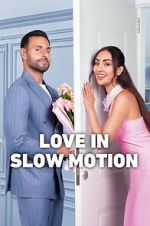 Love in Slow Motion