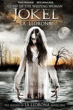 Curse of the Weeping Woman: J-ok\'el