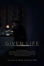 Given Life