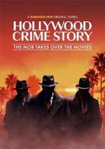 Hollywood Crime Story: The Mob Takes Over the Movies